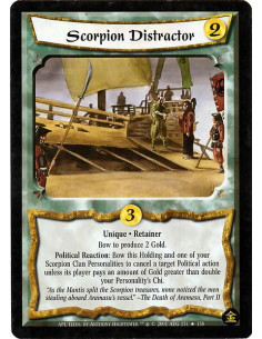 Scorpion Distractor  - Retainer. Unique Bow Scorpion Distracter to produce 2 Gold. Political Reaction: Bow Scorpion Distracter a