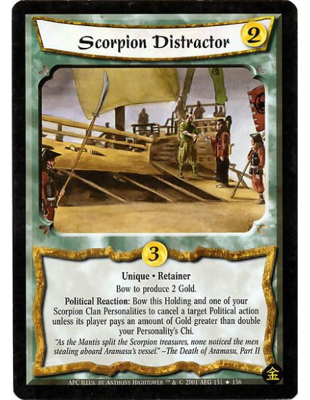 Scorpion Distractor  - Retainer. Unique Bow Scorpion Distracter to produce 2 Gold. Political Reaction: Bow Scorpion Distracter a