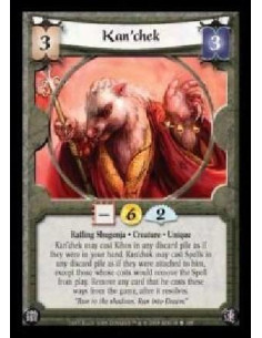 Kan'chek (Español)  - Ratling Shugenja · Creature · Unique. Kan'chek may cast Kihos in any discard pile as if they were in your