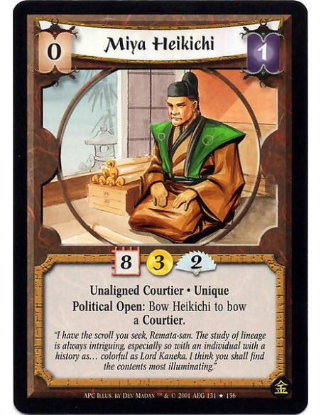 Miya Heikichi  - Unaligned Courtier. Unique Political Open: Bow Heikichi to bow a Courtier.