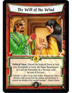 By the Will of the Wind FOIL - Political Open: Discard the Imperial Favor or bow your Stronghold to waive the Honor Requirement