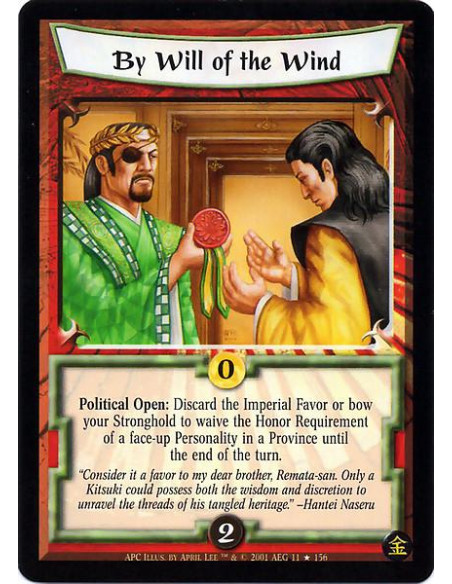 By the Will of the Wind FOIL  - Political Open: Discard the Imperial Favor or bow your Stronghold to waive the Honor Requirement
