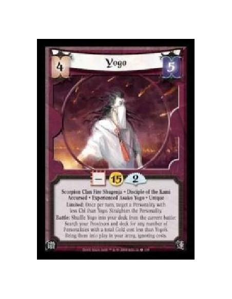 Yogo (Spanish)  - Scorpion Clan Fire Shugenja · Disciple of the Kami · Accursed · Experienced Asako Yogo · Unique. Limited: Once
