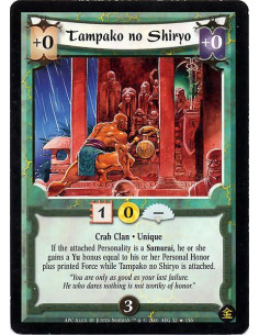 Tampako no Shiryo FOIL  - Crab Clan. Unique If the attached personality is a Samurai, he or she gains a Yu bonus equal to his or