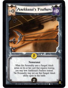 Anekkusai's Feathers - When this Personality uses a Ranged Attack action on his of her cards that requires bowing, you may bow
