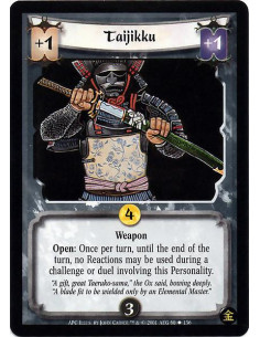 Taijikku - Weapon Open: Once per turn, until the end of the turn, no Reactions may be used during a challenge or duel involving