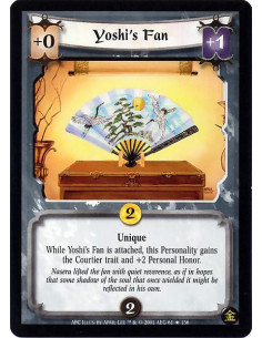 Yoshi's Fan - Unique This Personality gains +2 Personal Honor and Courtier while Yoshi's Fan is attached.