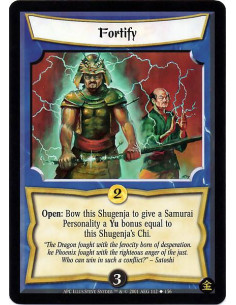 Fortify - Open: Bow this Shugenja to give a Samurai Personality a Yu Bonus equal to this Shugenja's Chi.