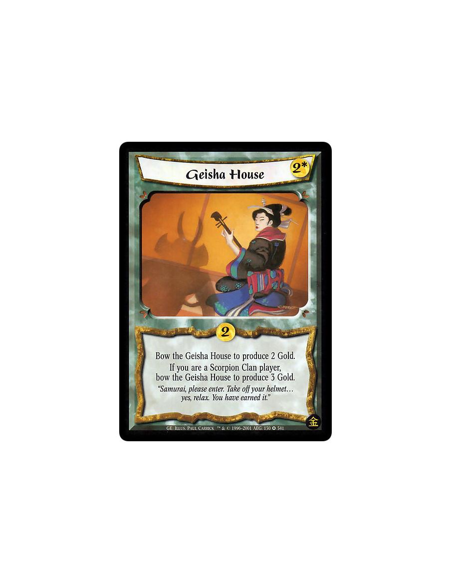 Geisha House  - Geisha House. Bow this card: Produce 2 Gold, or 3 Gold if you are a Scorpion Clan player.