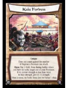 Kaiu Fortress  - Unique. Does not count against the number of Regions a Province can attach. Open: Pay 1 Gold. Even during battl