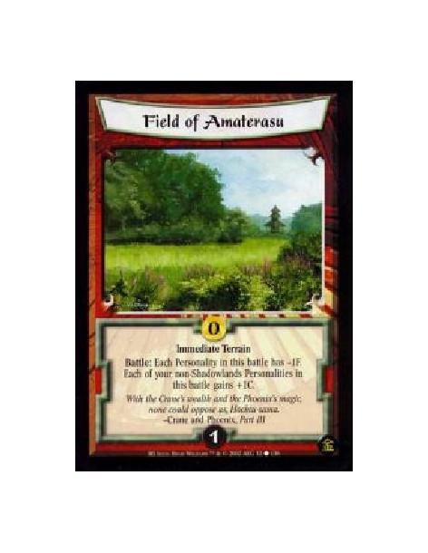 Field Of Amaterasu (French)  - Immediate Terrain Battle: Each Personality in this battle has -1F. Each of your non-Shadowlands P