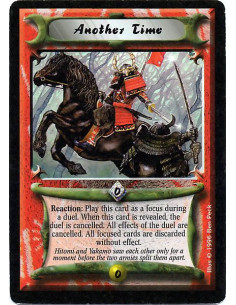 Another Time  - Reaction: Play this card as a focus during a duel. When this card is revealed, the duel is cancelled. All effect