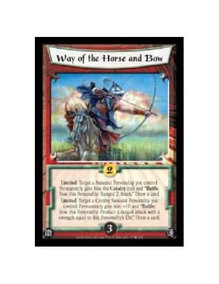 Way of the Horse and the Bow  - Limited: Target a Samurai Personality you control. Permanently give him the Cavalry trait and ?B