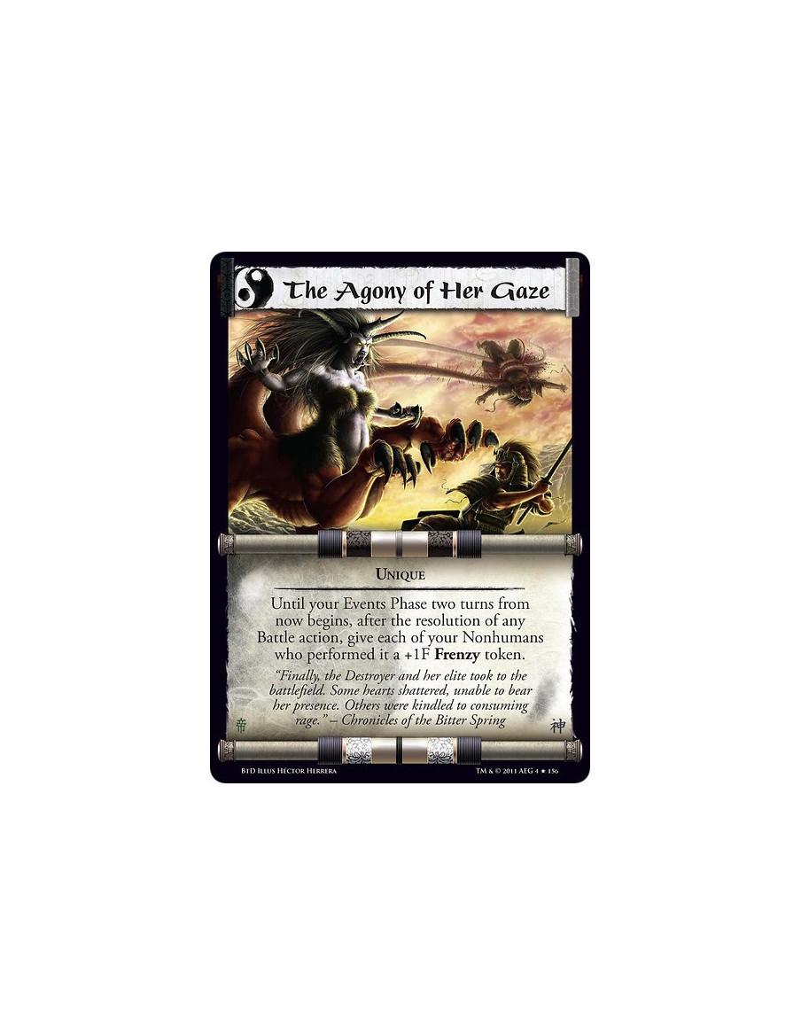 The Agony of Her Gaze  - UniqueUntil your Events Phase two turns from now begins, after the resolution of any Battle action, giv