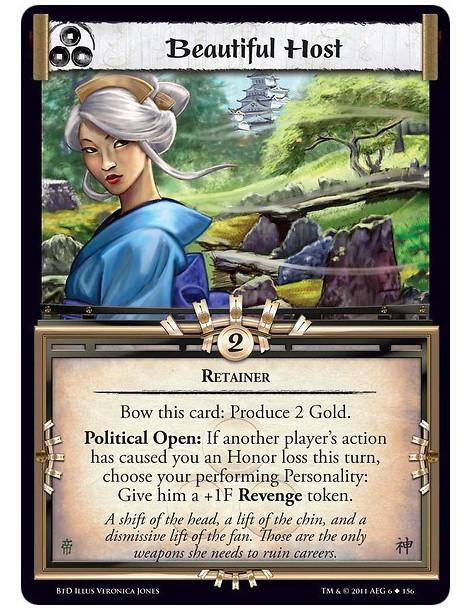 Beautiful Host  - RetainerBow this card: Produce 2 Gold.Political Open: If another player’s action has caused you an Honor loss
