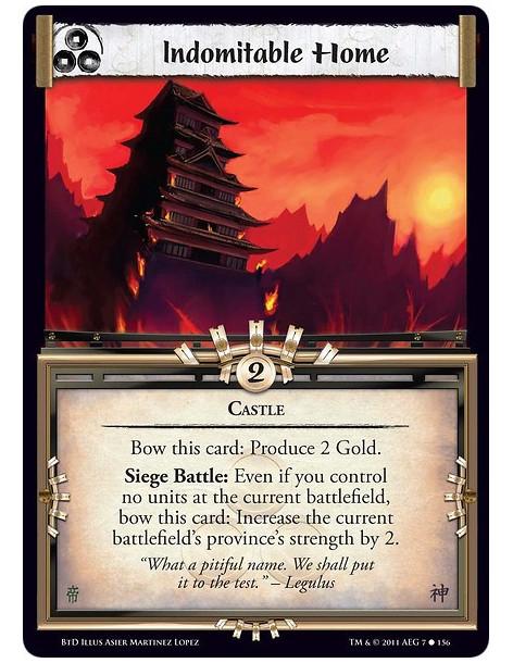 Indomitable Home (Spanish)  - CastleBow this card: Produce 2 Gold. Siege Battle: Even if you control no units at the current bat
