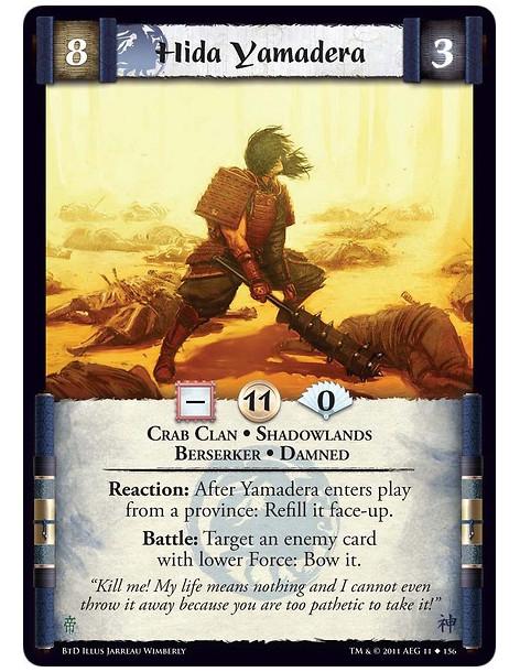 Hida Yamadera  - Crab Clan • Shadowlands • Berserker • DamnedReaction: After Yamadera enters play from a province: Refill it fac