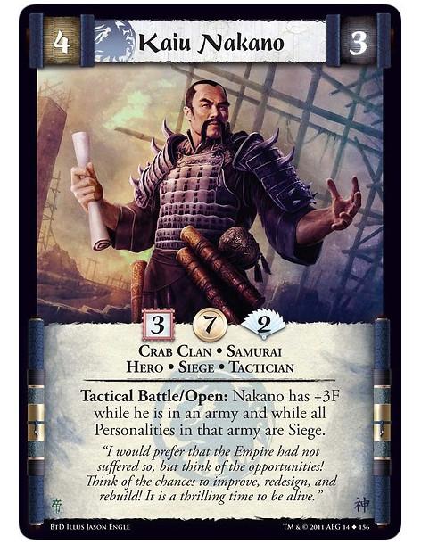 Kaiu Nakano (Español)  - Crab Clan • Samurai • Hero • Siege • TacticianTactical Battle/Open: Nakano has +3F while he is in an ar