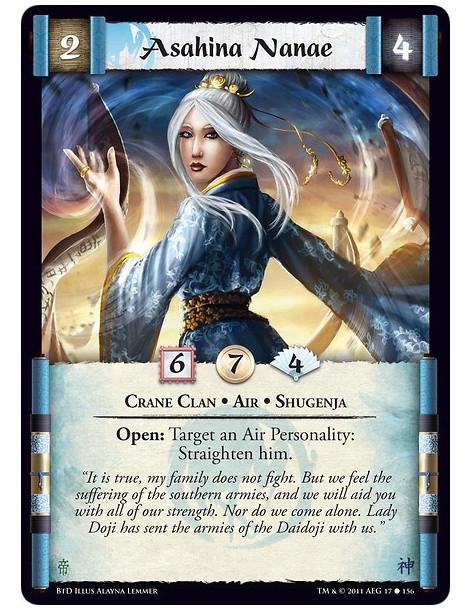 Asahina Nanae (Español)  - Crane Clan • Air • ShugenjaOpen: Target an Air Personality: Straighten him.