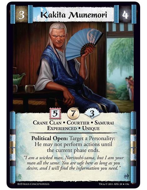 Kakita Munemori Exp (Español)  - Crane Clan • Courtier • Samurai • Experienced • UniquePolitical Open: Target a Personality: He