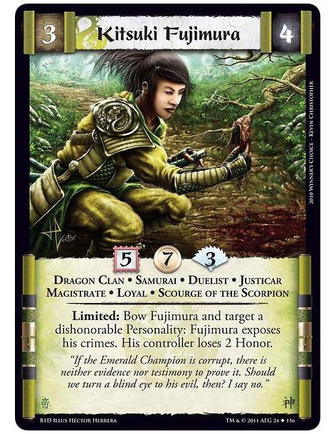 Kitsuki Fujimura (Spanish)  - Dragon Clan • Samurai • Duelist • Justicar • Magistrate • Loyal • Scourge of the ScorpionLimited: 