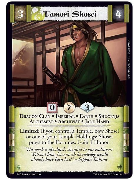 Tamori Shosei (Español)  - Dragon Clan • Imperial • Earth • Shugenja • Alchemist • Archivist • Jade HandLimited: If you control 