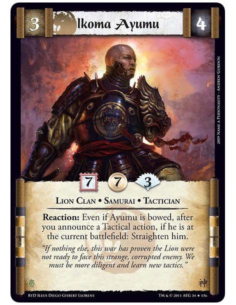 Ikoma Ayumu (spanish)  - Lion Clan • Samurai • TacticianReaction: Even if Hazama is bowed, after you announce a Tactical action,