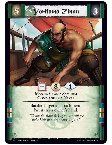 Yoritomo Zinan (Spanish)  - Mantis Clan • Samurai • Commander • NavalBattle: Target an attachment: Put it in its owner’s hand.