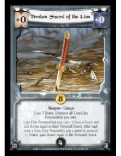 Broken Sword of the Lion (Spanish Language)  - Weapon · Unique. Lose 3 Honor. Dishonor all Lion Clan Personalities you own. Lion