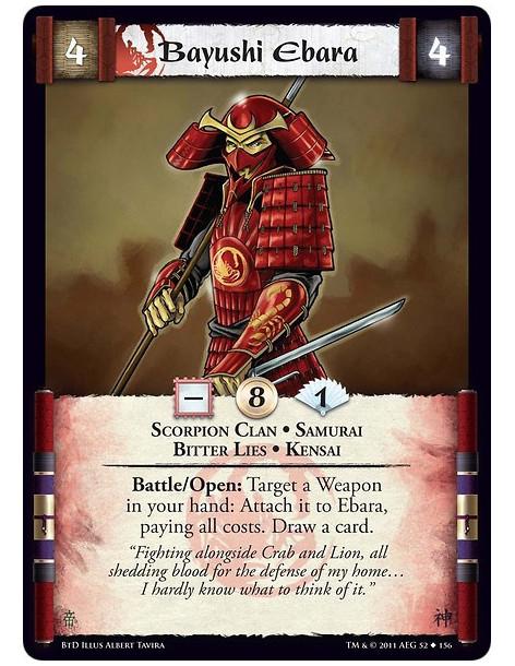 Bayushi Ebara (Spanish)  - Scorpion Clan • Samurai • Bitter Lies • KensaiBattle/Open: Target a Weapon in your hand: Attach it to