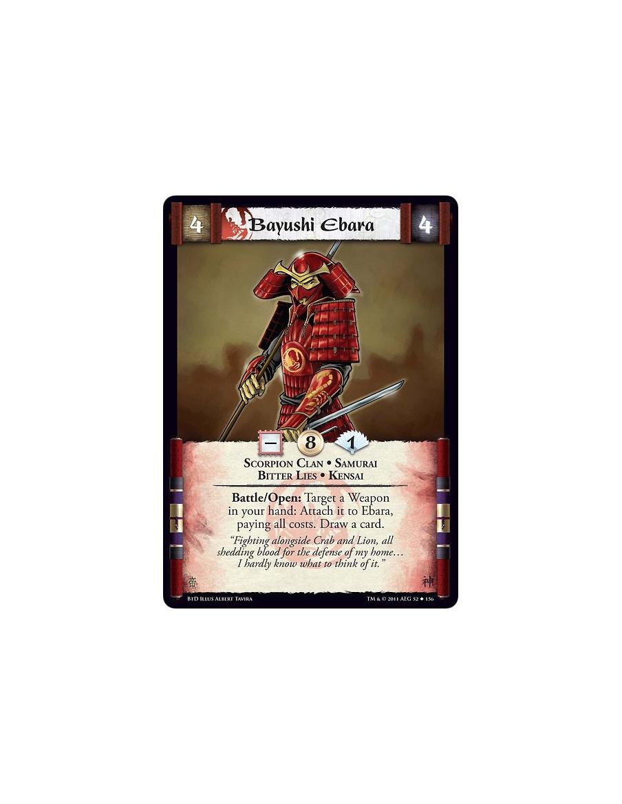 Bayushi Ebara (Español)  - Scorpion Clan • Samurai • Bitter Lies • KensaiBattle/Open: Target a Weapon in your hand: Attach it to
