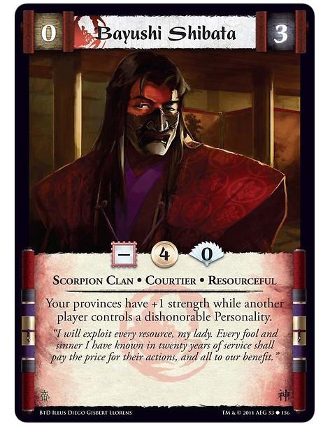 Bayushi Shibata (Spanish)  - Scorpion Clan • Courtier • ResourcefulYour provinces have +1 strength while another player controls