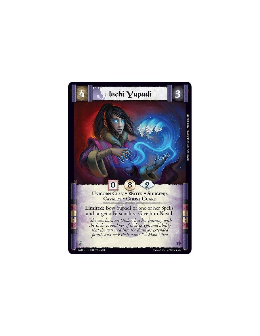 Iuchi Yupadi  - Unicorn Clan • Water • Shugenja • Cavalry • Ghost GuardLimited: Bow Lo-pan or one of her Spells, and target a Pe