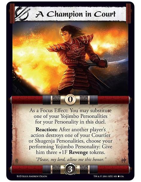 A Champion in Court  - As a Focus Effect: You may substitute one of your Yojimbo Personalities for your Personality in this duel
