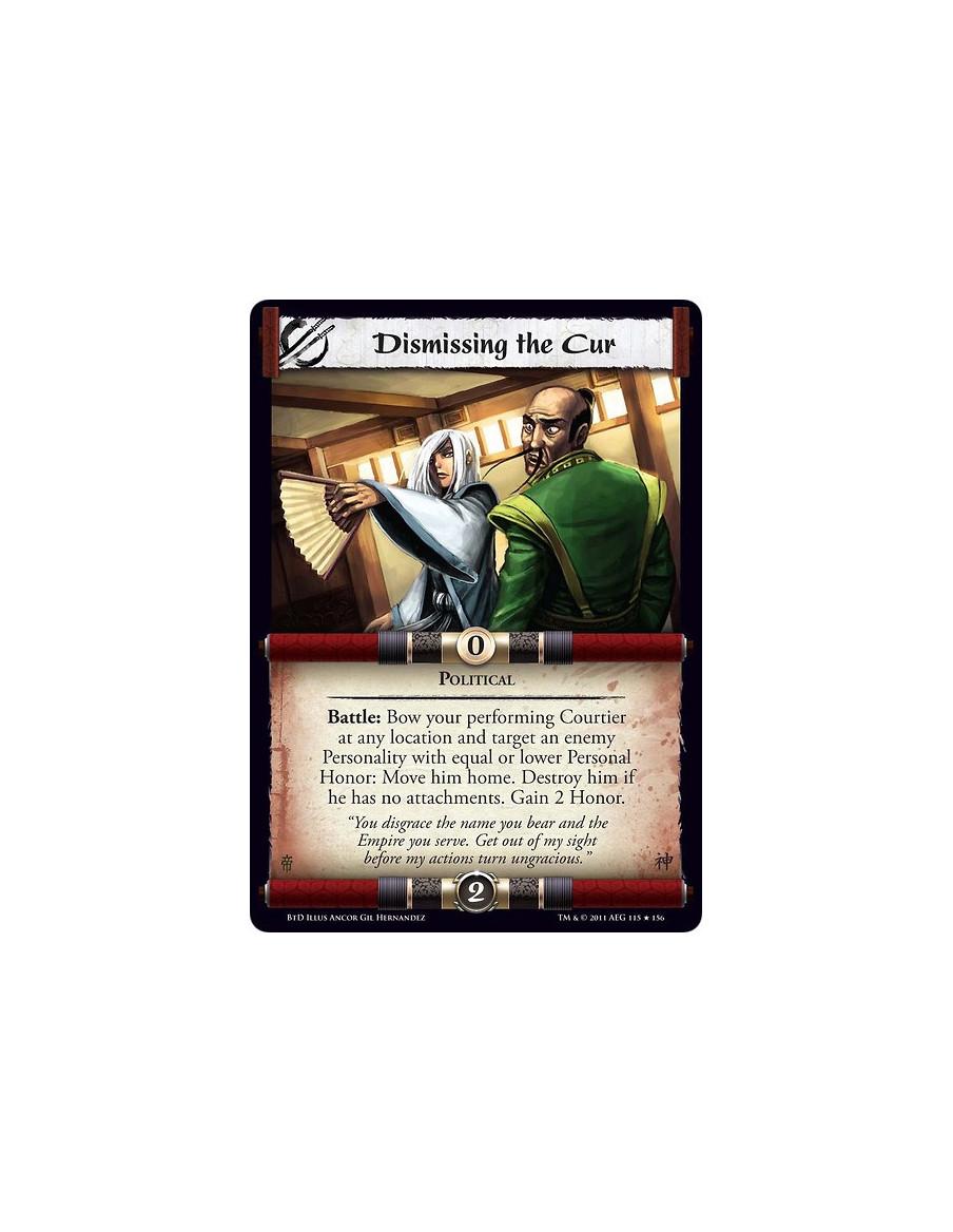 Dismissing the Cur  - PoliticalBattle: Bow your performing Courtier at any location and target an enemy Personality with equal o