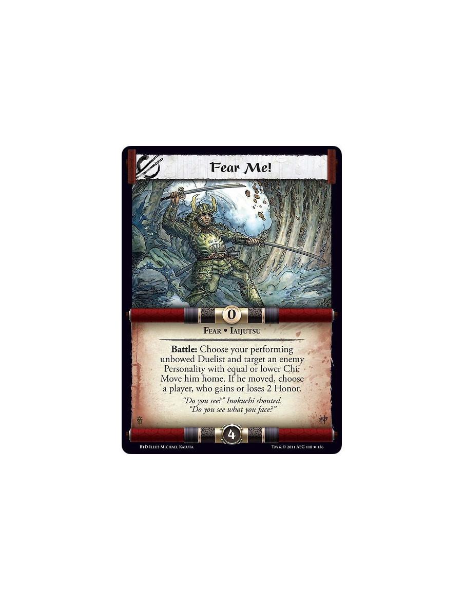 Fear Me! (Spanish)  - Fear • IaijutsuBattle: Choose your performing unbowed Duelist and target an enemy Personality with equal o