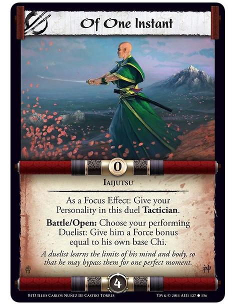 Of One Instant (Spanish)  - IaijutsuAs a Focus Effect: Give your Personality in this duel Tactician.Battle/Open: Choose your per