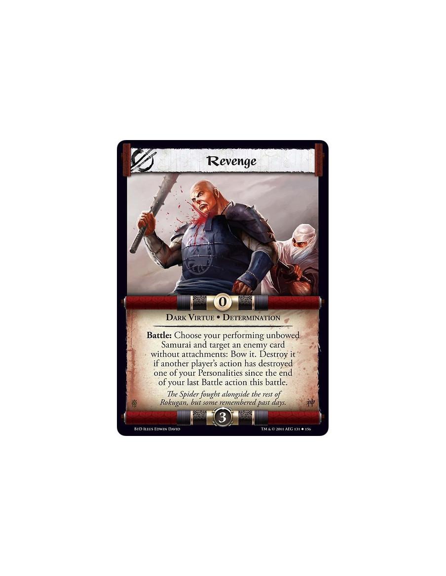 Revenge  - Dark Virtue • DeterminationBattle: Choose your performing unbowed Samurai and target an enemy card without attachment
