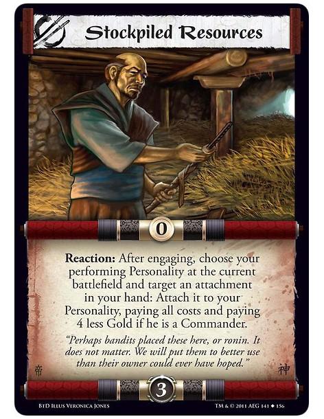 Stockpiled Resources  - Reaction: After engaging, choose your performing Personality at the current battlefield and target an at