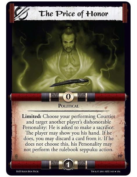 The Price of Honor  - PoliticalLimited: Choose your performing Courtier and target another player’s dishonorable Personality: He