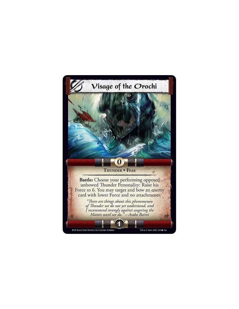 Visage of the Orochi  - Thunder • FearBattle: Choose your performing opposed unbowed Thunder Personality: Raise his Force to 6. 