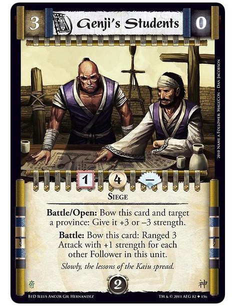 Genji's Students (Español)  - SiegeBattle/Open: Bow this card and target a province: Give it +3 or –3 strength.Battle: Bow this 