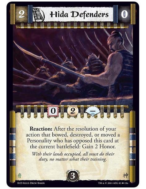 Hida Defenders  - Reaction: After the resolution of your action that bowed, destroyed, or moved a Personality who has opposed th