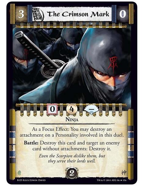 The Crimson Mark  - NinjaAs a Focus Effect: You may destroy an attachment on a Personality involved in this duel.Battle: Destroy