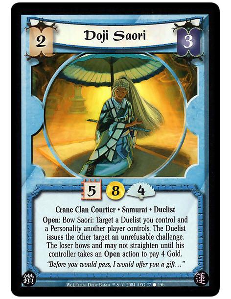 Doji Saori (Español)  - Crane Clan Courtier · Samurai · Duelist. Open: Bow Saori: Target a Duelist you control and a Personality