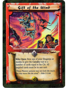 Gift of the Wind  - Kiho Elemental Open: Bow one of your Monks or Shugenja to give the Cavalry trait to a number of cards in a u
