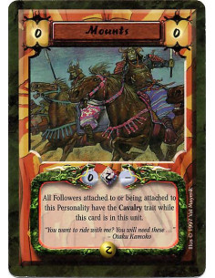 Mounts  - All Followers attached to or being attached to this Personality have the Cavalry trait while this card is in this unit