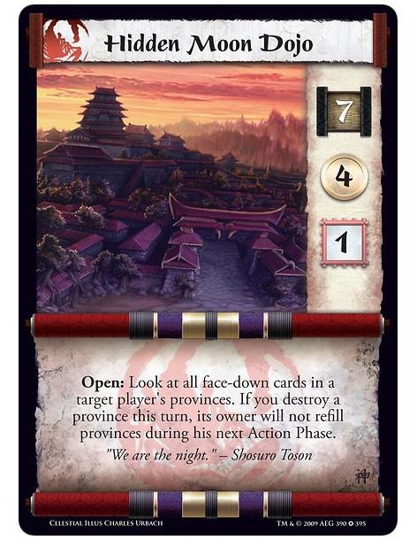 Hidden Moon Dojo (Spanish Language)  - Open: Look at all face-down cards in a target player's provinces. If you destroy a provin
