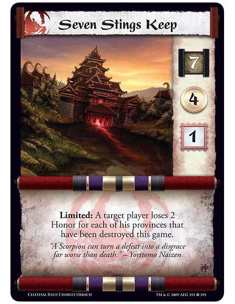 Seven Stings Keep (Spanish)  - Limited: A target player loses 2 Honor for each of his provinces that have been destroyed this ga