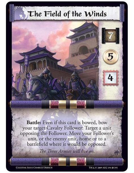 The Field of the Winds (Spanish)  - Battle: Even if this card is bowed, bow your target Cavalry Follower: Target a unit opposing